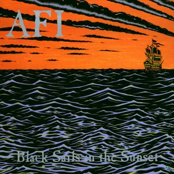 AFI Black Sails In The Sunset